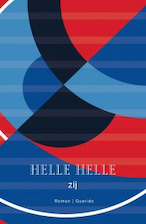 De nieuwe roman van Helle Helle nu in het Nederlands verschenen...